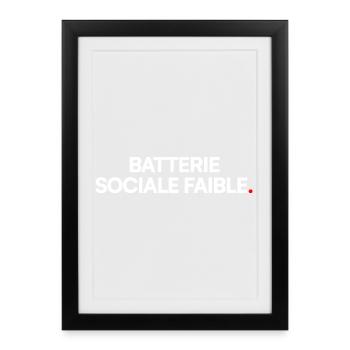 Batterie sociale faible. Humour introverti drôle - Affiche encadrée (27 × 37 cm) - noir - Devant