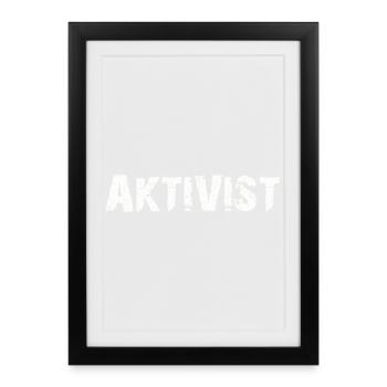 AKTIVIST - Gerahmtes Poster (27 × 37 cm) - Schwarz - Vorne