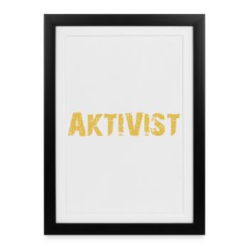 ACTIVISTE - Affiche encadrée (27 × 37 cm) - noir - Devant