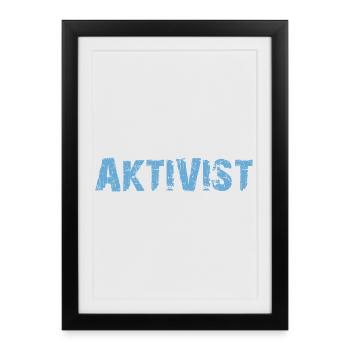ACTIVIST - Framed poster (27 × 37 cm) - black - Front