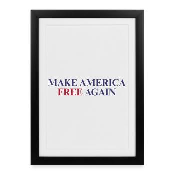 Make America Free Again - Freedom Statement  - Framed poster (27 × 37 cm) - black - Front