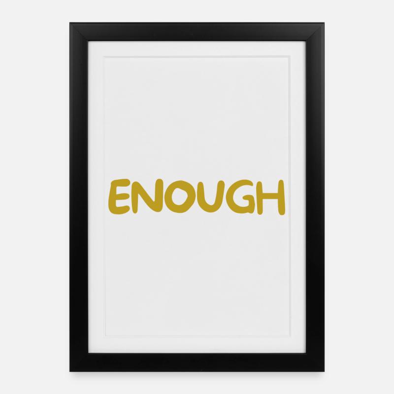 Genug - Gerahmtes Poster (27 × 37 cm) - Schwarz