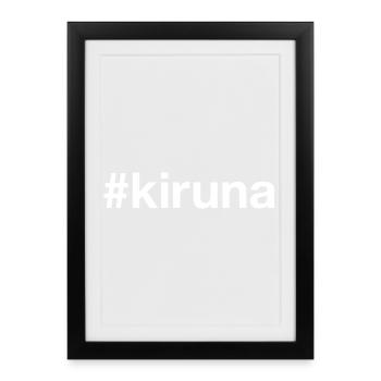 Hashtag Kiruna Sverige Suède - Affiche encadrée (27 × 37 cm) - noir - Devant