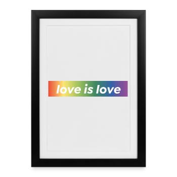 LOVE IS LOVE - Affiche encadrée (27 × 37 cm) - noir - Devant