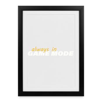 TOUJOURS EN MODE JEU - Affiche encadrée (27 × 37 cm) - noir - Devant