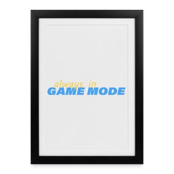 TOUJOURS EN MODE JEU - Affiche encadrée (27 × 37 cm) - noir - Devant