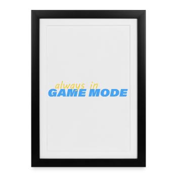 TOUJOURS EN MODE JEU - Affiche encadrée (27 × 37 cm) - noir - Devant