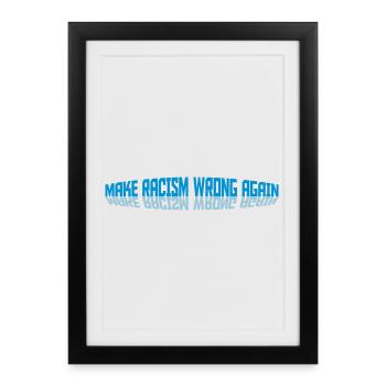 make racism wrong again - Framed poster (27 × 37 cm) - black - Front