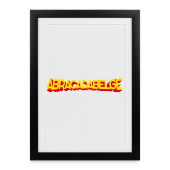 ABRACADABELGIAN - BELGIUM - Framed poster (27 × 37 cm) - black - Front
