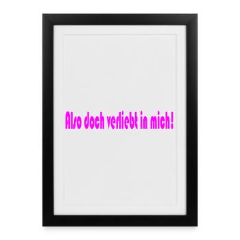 So I fell in love with me after all! - Framed poster (27 × 37 cm) - black - Front