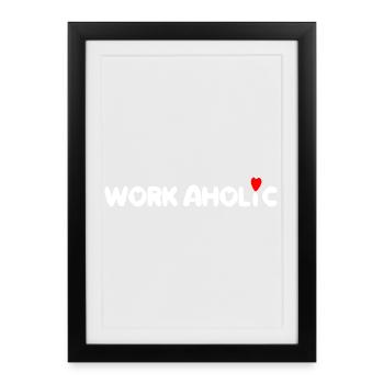 worker workaholic work - Framed poster (27 × 37 cm) - black - Front