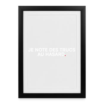 I Write Down Random Stuff – Humor - Framed poster (27 × 37 cm) - black - Front