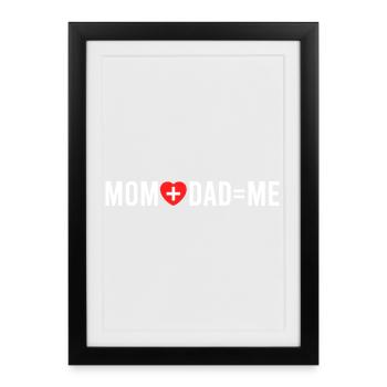 Mom Plus Dad Equals Me Funny Family Equation - Framed poster (27 × 37 cm) - black - Front