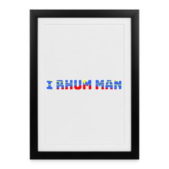 I Rhum Man Réunion -Humour - Affiche encadrée (27 × 37 cm) - noir - Devant