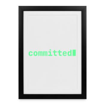 Feeling Committed | Developer mood - Framed poster (27 × 37 cm) - black - Front