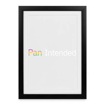 Pan Intended – Subtle Pansexual Pride Shirt - Framed poster (27 × 37 cm) - black - Front