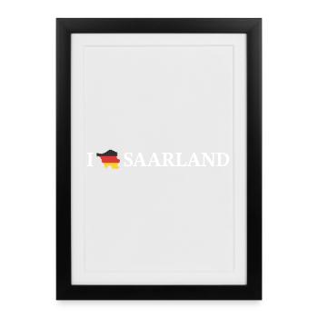 I love Saarland Bundesland Deutschland - Gerahmtes Poster (27 × 37 cm) - Schwarz - Vorne