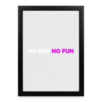 No Risk - Framed poster (27 × 37 cm) - black - Front