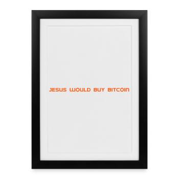 Jesus would buy Bitcoin - Framed poster (27 × 37 cm) - black - Front