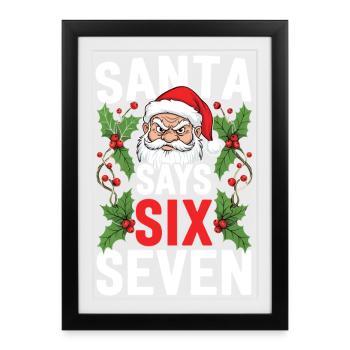 Le Père Noël dit six sept – Blague de Noël - Affiche encadrée (27 × 37 cm) - noir - Devant