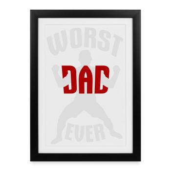 Worst Dad Ever Funny Sarcastic Father's Day Dad - Framed poster (27 × 37 cm) - black - Front