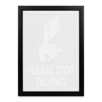 Please Stop Talking – British Sarcasm Design - Framed poster (27 × 37 cm) - black - Front