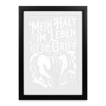 My hold in life is a grip - Framed poster (27 × 37 cm) - black - Front