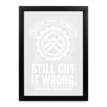 Toujours mal coupé – Conception d’outils - Affiche encadrée (27 × 37 cm) - noir - Devant