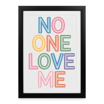 Say No One Love Me Bunker Text Druck - Gerahmtes Poster (27 × 37 cm) - Schwarz - Vorne