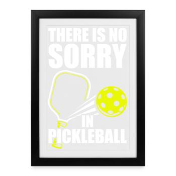 There is no sorry lustiges Pickleball Spieler - Gerahmtes Poster (27 × 37 cm) - Schwarz - Vorne