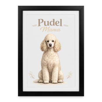 Pudel Mama – Geschenk für Pudel Liebhaberinnen - Gerahmtes Poster (27 × 37 cm) - Schwarz - Vorne