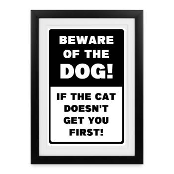 Beware Of The Dog! - Framed poster (27 × 37 cm) - black - Front