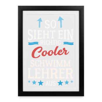 So sieht ein richtig cooler Schwimmlehrer aus - Gerahmtes Poster (27 × 37 cm) - Schwarz - Vorne