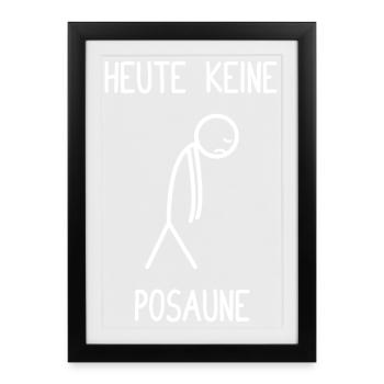 Today no trombone trombone player trombonist - Framed poster (27 × 37 cm) - black - Front
