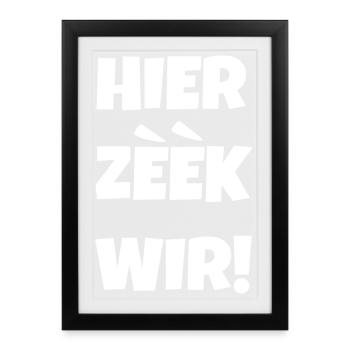 Hier zeek wir - Framed poster (27 × 37 cm) - black - Front