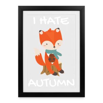Je déteste Autumn Fox - Affiche encadrée (27 × 37 cm) - noir - Devant