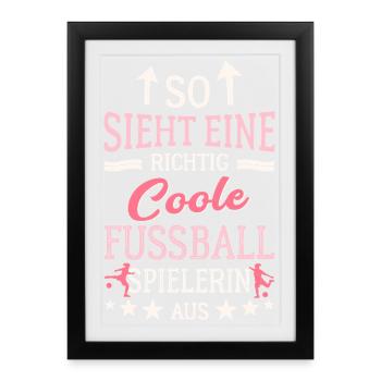 Voilà à quoi ressemble un joueur de football vraiment cool - Affiche encadrée (27 × 37 cm) - noir - Devant