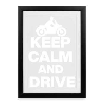 RESTE CALME ET CONDUIS ! MOTO MOTO FRITHEIT blanc - Affiche encadrée (27 × 37 cm) - noir - Devant