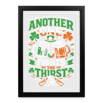 Another one fights the thirst | St Patrick's Day - Framed poster (27 × 37 cm) - black - Front