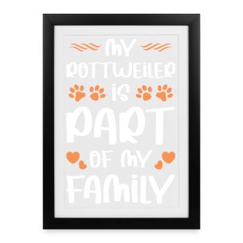 Mon Rottweiler fait partie de ma famille - Affiche encadrée (27 × 37 cm) - noir - Devant