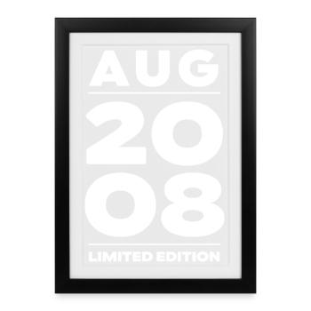 Limited Edition August 2008 Geburtstag Geschenk - Gerahmtes Poster (27 × 37 cm) - Schwarz - Vorne
