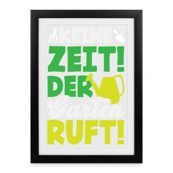 Der Garten Ruft Gartenarbeit - Gerahmtes Poster (27 × 37 cm) - Schwarz - Vorne