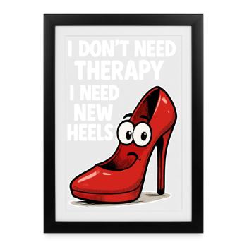 Dessin animé de thérapie à talons hauts : Chaussures de bande dessinée disant - Affiche encadrée (27 × 37 cm) - noir - Devant