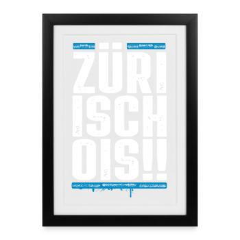 Züri isch ois - Zürich - Züri Regiert - Gerahmtes Poster (27 × 37 cm) - Schwarz - Vorne