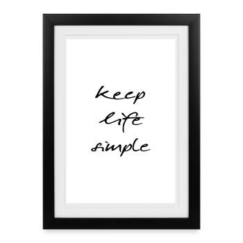 keep life simple poster design - Framed poster (27 × 37 cm) - black - Front