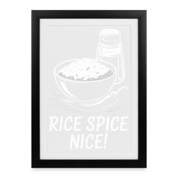 Fried Rice Spice Nice Hot Rice - Framed poster (27 × 37 cm) - black - Front