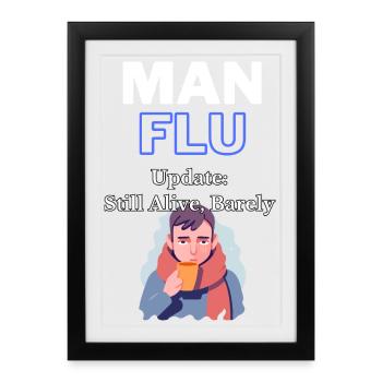 Homme grippe survie citation T-Shirt - Affiche encadrée (27 × 37 cm) - noir - Devant