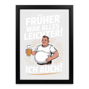 In the past, everything was lighter, I also had funny design - Framed poster (27 × 37 cm) - black - Front