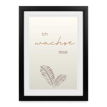 I'm growing quietly - Framed poster (27 × 37 cm) - black - Front