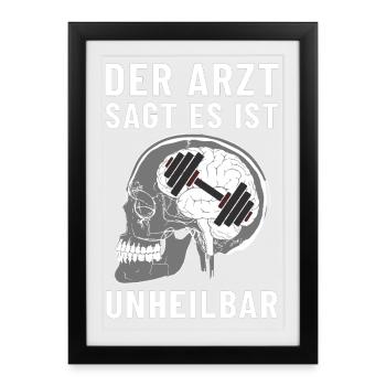 Der Arzt sagt es ist Unheilbar Röntgen Hirn Gym - Gerahmtes Poster (27 × 37 cm) - Schwarz - Vorne